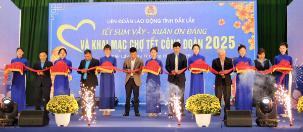 Liên đoàn Lao động tỉnh tổ chức Chương trình “Tết Sum vầy-Xuân ơn Đảng” và khai mạc “Chợ Tết Công đoàn” năm 2025