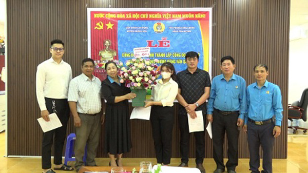 Liên đoàn Lao động huyện Krông Búk Tổ chức Lễ công bố Quyêt định thành lập Công đoàn cơ sở
