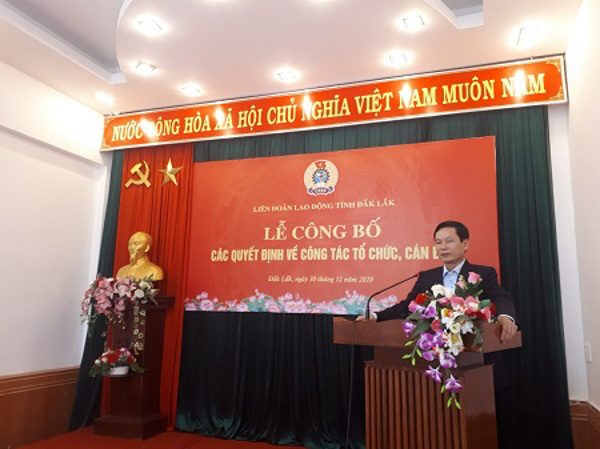 LIÊN ĐOÀN LAO ĐỘNG TỈNH ĐẮK LẮK SẮP XẾP TỔ CHỨC, BIÊN CHẾ CÁN BỘ, CÔNG CHỨC TINH GỌN, HIỆU LỰC, HIỆU QUẢ