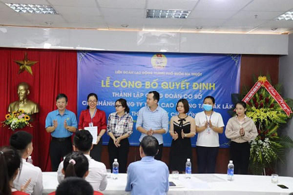 LĐLĐ TP BMT THÀNH LẬP CĐCS CN CÔNG TY TNHH CAO PHONG TẠI ĐẮK LẮK &#x2013;SIÊU THỊ ĐIỆN MÁY NỘI THẤT CHỢ LỚN